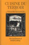 Vence, Celine (ed.) - Cuisine du Terroir: The Lost Domain of French Cooking. Original Recipes Collected by the Master Chefs of France Vence, Celine (ed.) - Cuisine du Terroir: The Lost Domain of French Cooking. Original Recipes Collected by the Master Chefs of France
