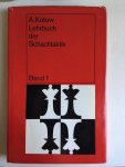 Kotow, A. - Lehrbuch der Schachtaktik; Band 1