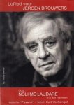 (BROUWERS, Jeroen). Kurt VANHENGEL - Loflied voor Jeroen Brouwers.