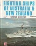 Andrews, Graeme - Fighting Ships of Australia & New Zealand
