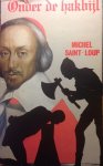 Saint-Loup, Michel - Onder de hakbijl