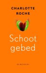 Charlotte Roche - Schootgebed