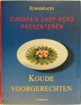 J. Koolbergen - Koude voorgerechten Europa's chef-koks presenteren