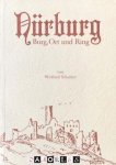 Winfried Schubert - Nürnburg. Burg, Ort und Ring