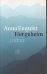 Enquist (Amsterdam, 19 juli 1945) pseudoniem van Christa Widlund-Broer), Anna - Het geheim - Roman. Boek Van Het Jaar 1997 - Trouw Publieksprijs voor het Nederlandse Boek - Op een avond leest Bouw Kraggenburg in de krant een recensie over een verzamel-cd van de pianiste Wanda Wiericke. Tientallen jaren is het geleden. Enquist (Amsterdam, 19 juli 1945) pseudoniem van Christa Widlund-Broer), Anna - Het geheim - Roman. Boek Van Het Jaar 1997 - Trouw Publieksprijs voor het Nederlandse Boek - Op een avond leest Bouw Kraggenburg in de krant een recensie over een verzamel-cd van de pianiste Wanda Wiericke. Tientallen jaren is het geleden.