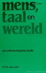 LIERE, F.A. VAN - Mens, taal en wereld. Een anthropologische studie.