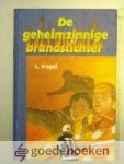 Vogel, L. - De geheimzinnige brandstichter