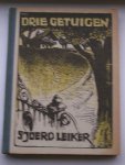 LEIKER, SJOERD, - Drie getuigen.