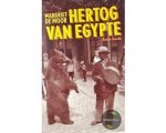 Moor, Margriet de - Hertog Van Egypte Moor, Margriet de - Hertog Van Egypte