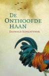 Eginald Schlattner - De onthoofde haan