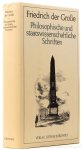 FREDERIK II DE GROTE, FRIEDRICH DER GROSSE, - Philosophische und staatswissenschaftliche Schriften. Mit Illustrationen von A. von Menzel. FREDERIK II DE GROTE, FRIEDRICH DER GROSSE, - Philosophische und staatswissenschaftliche Schriften. Mit Illustrationen von A. von Menzel.