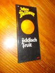 TAILLEUR, MAX, - Jiddisch fruit.