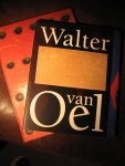  - Walter van Oel ( 2x )