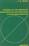 Doms, F.P. - Inleiding tot de algemene methodiek van het technisch- en  beroepsonderwijs.