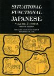  - Situational Functional Japanese. Volume 3 : Notes. Second Edition.
