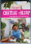 Gort, Ilja - Château slurp / Levensgenieten voor gevorderden