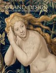 Cleland, Elizabeth H. - Grand design : Pieter Coecke van Aelst and Renaissance Tapestry.