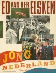 Elsken, Ed van der - Jong Nederland. 'Adorabele rotzakken' 1947-1987.  Met een voorwoord van A. de Swaan.
