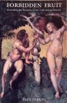 Ferrini, Paul - FORBIDDEN FRUIT. Unravelling the Mysteries of Sin, Guilt and Atonement.