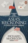 Richard Mcgregor - Asia's Reckoning