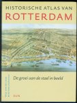 Paul van de Laar, Mies van. Jaarsveld, Lucy. Klaassen - Historische atlas van Rotterdam