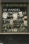 Maarten Inghels - De handel in emotionele goederen
