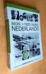 Kin, Bart - MIJN NEDERLAND IN WOORD EN BEELD - door de ogen van de Nederlanders -  1920-1939