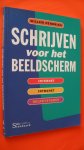 Hendrikx Willem - Schrijven voor het beeldscherm / internet - intranet - helpsystemen