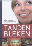 A H B Schuurs, J P Van Amerongen - Tanden bleken