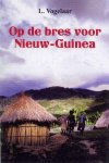 Rens L. Vogelaar - Op de bres voor nieuw-guinea