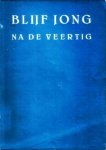 Whitmore, Eugene R. - Blijf jong na de veertig