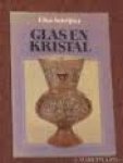 Schrijver, Elka - Glas en kristal
