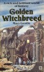 Gentle, Mary - Golden Witchbreed 1: Golden Witchbreed