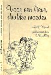 WIGAND MOLLY en vertaling door Ph Baumgarten - VOOR EEN LIEVE DRUKKE MOEDER