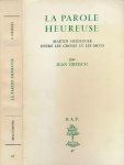 Greisch, Jean - A Parole Heureuse: Martin Heidegger entre les choses et les mots