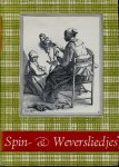 Delft, A.J.A.C. van (bijeengebracht door) - Spin- en weversliedjes oud & nieuw