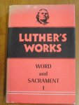Bachmann E.Theodore - Luther's works : Word and Sacrament I
