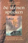 Jonge, Reinoud de & Gerard IJzereef - De stenen spreken het geheimschrift van de megalieten ontcijferd