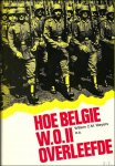 Meyers, Willem C.M. - Hoe Belgie?? wereldoorlog II overleefde !