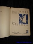 JONCKHEERE, Karel. - HET WITTE ZEIL.