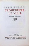 Jules Romains - Cromedeyre-Le-Vieil