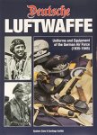 Gustavo Cano, Santiago Guillen - Deutsche Luftwaffe Uniforms and Equipment of the German Air Force (1935-1945)