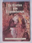 (ed.), - De grotten van Remouchamps.