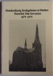 Gemert J L A van - Honderdjarig Kerkgebouw te Dinther Parochie Sint Servatius 1879-1979