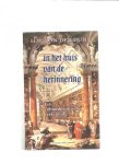 Dunk, H.W. von der - In het huis van de herinnering / een cultuurhistorische verkenning