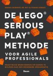 Sarah Derriks-De Wit; Frank Kobus - De Lego® Serious Play® Methode Voor Agile Professionals