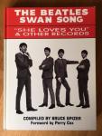 Spizer, Bruce - The Beatles Swan Song / She Loves You & Other Records