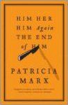 Patricia Marx - Him, Her, Him Again, the End of Him