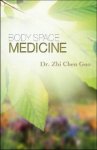 Zhi Chen Dr. Guo - Body Space Medicine