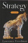 Freedman, Lawrence - Strategy / A History